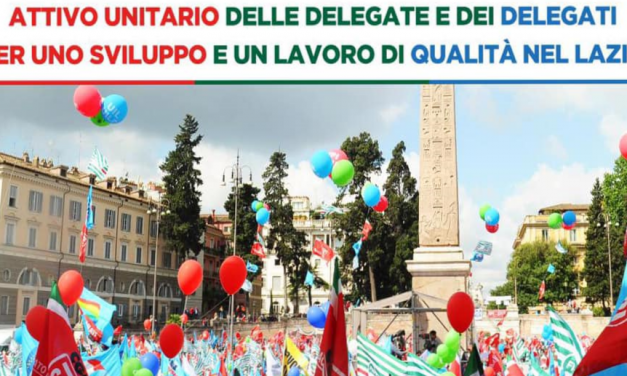 Attivo unitario dei delegati e delle delegate di Cgil, Cisl e Uil del Lazio