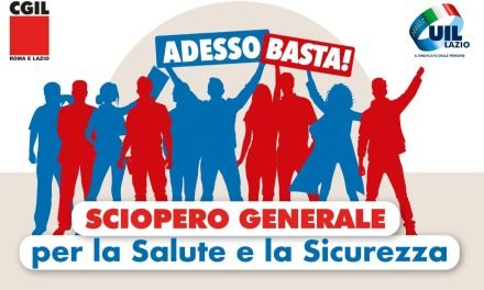 #AdessoBasta. Uil e Cgil per la sicurezza sul lavoro. Ecco lo sciopero