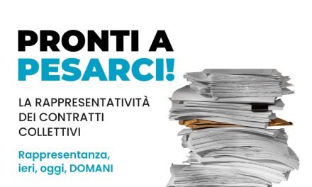 La rappresentatività dei contratti collettivi. #ProntiAPesarci